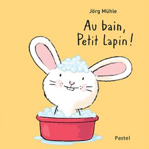 9782211233231-petit-lapin-de-jorg-muhle---au-bain-petit-lapin-