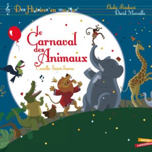 9782013936064-histoires-en-musique---le-carnaval-des-animaux