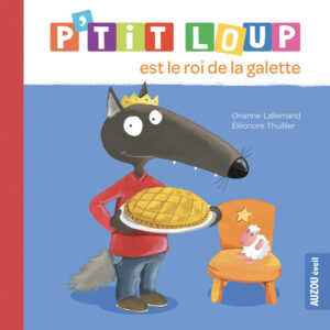 9791039502535-ptit-loup-est-le-roi-de-la-galette