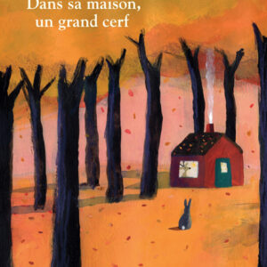 9782211216555-dans-sa-maison-un-grand-cerf