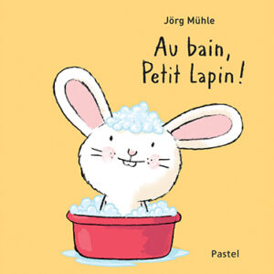 9782211233231-petit-lapin-de-jorg-muhle---au-bain-petit-lapin-
