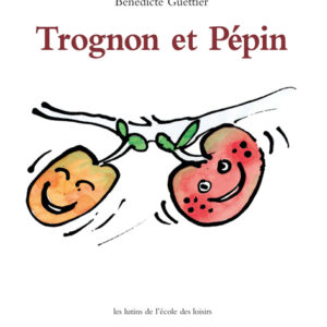 9782211014755-trognon-et-pepin