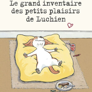 9782211318631-le-grand-inventaire-des-petits-plaisirs-de-luchien