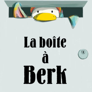 9782211332033-berk-et-le-mange-doudous---tome-5---la-boite-a-berk