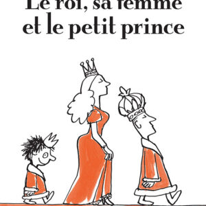 9782211090933-le-roi-sa-femme-et-le-petit-prince