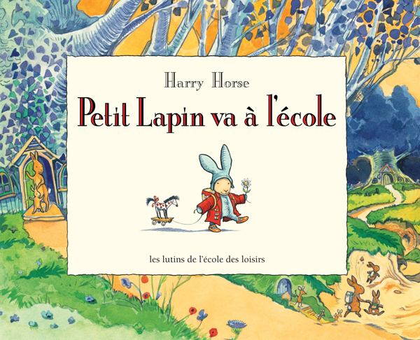 9782211086967-petit-lapin-de-harry-horse---petit-lapin-va-a-lecole